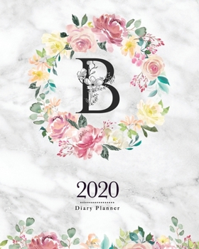 2020 Diary Planner: 8x10 Planner With Watercolor Flowers "B" Monogram On Gray Marble for Woman