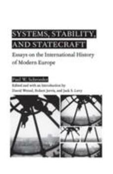 Paperback Systems, Stability, and Statecraft: Essays on the International History of Modern Europe Book