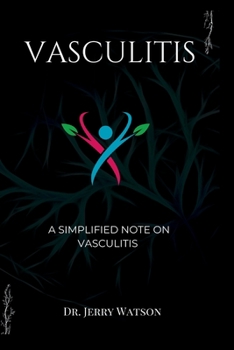 Paperback Vasculitis: A simplified note on vasculitis Book