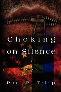 Paperback Choking On Silence: A Memoir Book