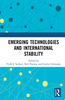 Hardcover Emerging Technologies and International Stability Book