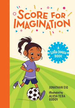 Score for Imagination - Book #1 of the Lola Jones series