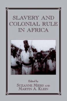 Paperback Slavery and Colonial Rule in Africa Book