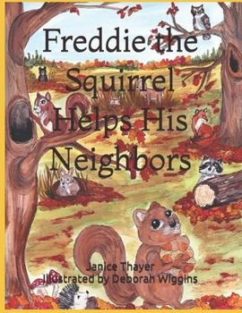 Paperback Freddie the Squirrel Helps His Neighbors Book