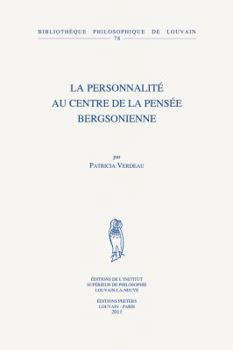 Paperback La Personnalite Au Centre de la Pensee Bergsonienne [French] Book