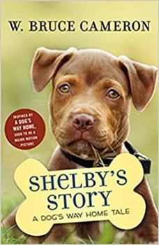 Paperback Shelby's Story: A Dog's Way Home Tale Book