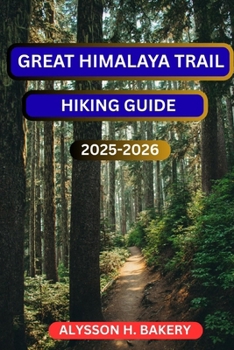 GREATE HIMALAYA HIKING GIUDE (TrailWise 2025 Hiking Edition)
