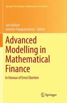 Paperback Advanced Modelling in Mathematical Finance: In Honour of Ernst Eberlein Book
