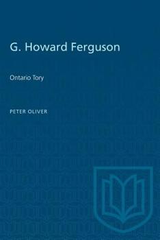 Paperback G. Howard Ferguson: Ontario Tory Book