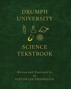 Paperback The Drumph University Science Tekstbook Book