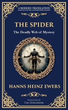 Paperback The Spider: A Macabre Tale of Madness, Paranoia, and Fatal Attraction Book
