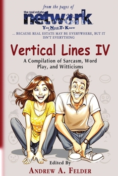 Vertical Lines IV: A Compilation of Sarcasm, Word Play and Witticisms