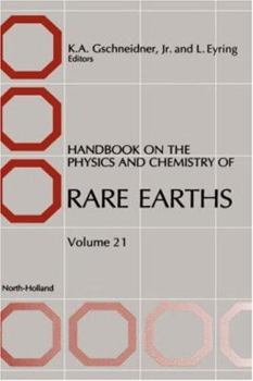 Hardcover Handbook on the Physics and Chemistry of Rare Earths: Volume 21 Book