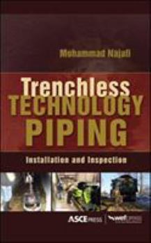 Hardcover Trenchless Technology Piping: Installation and Inspection: Installation and Inspection Book