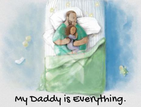 Hardcover My Daddy Is Everything! Book