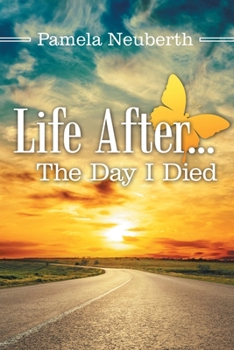 Paperback Life After ... the Day I Died Book