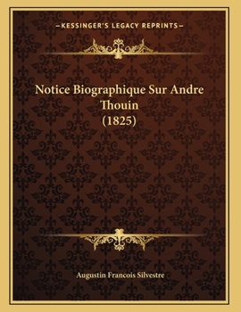Paperback Notice Biographique Sur Andre Thouin (1825) [French] Book