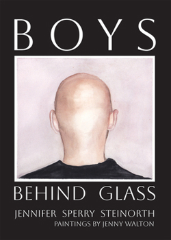 Paperback Boys Behind Glass: Poems Volume 3 Book