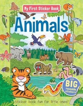 Paperback My First Sticker Book: Animals: Sticker Book Fun for Little Ones! Book