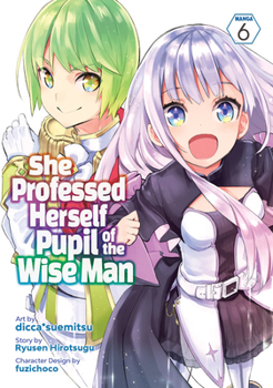 Paperback She Professed Herself Pupil of the Wise Man (Manga) Vol. 6 Book