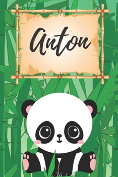 Anton Notizbuch Panda / Malbuch / Kritzelbuch / Tagebuch / Journal / DIN A5 / Geschenke: individuelles personalisiertes blanko Mädchen & Jungen Namen ... für Frauen und Männer. (German Edition)