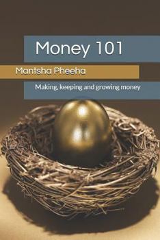 Paperback Money 101: Making, Keeping and Growing Money Book