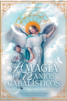 Paperback A Magia Dos 72 Anjos Cabalísticos [Portuguese] Book