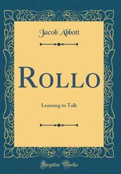 Hardcover Rollo: Learning to Talk (Classic Reprint) Book