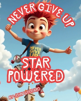 Never Give Up Star Powered
