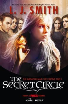 Paperback The Secret Circle: The Initiation and the Captive Part I TV Tie-In Edition Book