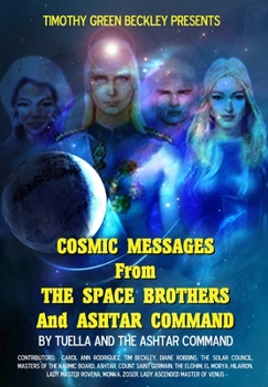 Paperback Cosmic Messages From The Space Brothers And Ashtar Command Book