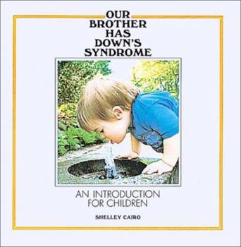 Library Binding Our Brother Has Down's Syndrome Book