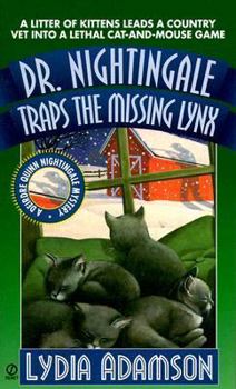 Dr. Nightingale Traps the Missing Lynx (Dr. Nightingale Mystery, Book 10) - Book #10 of the Dr. Nightingale Mystery