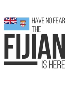 Paperback Have No Fear The Fijian Is Here: Dot Bullet Notebook/Journal Book