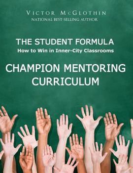 Paperback The Student Formula Workbook: Champion Mentoring Curriculum Book