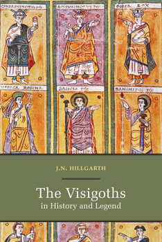 Hardcover The Visigoths in History and Legend Book