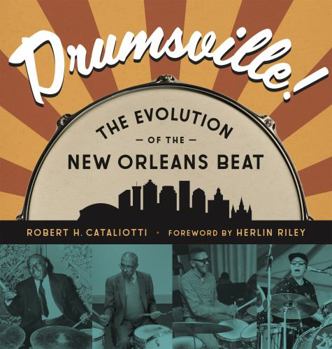 Hardcover Drumsville!: The Evolution of the New Orleans Beat Book