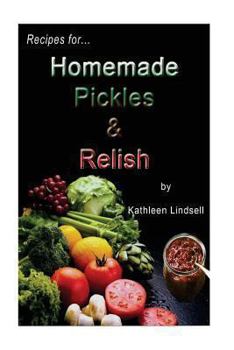 Paperback Recipes for Pickles & Relish: : by Kathleen Lindsell Book