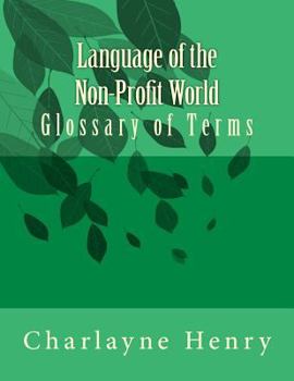 Paperback Language of the Non-Profit World: Glossary of Terms Book
