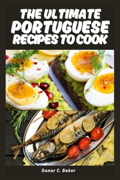 Paperback The Ultimate Portuguese Recipes to Cook Book