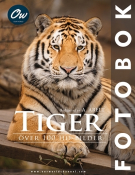 Tiger: Fotobok (Swedish Edition)