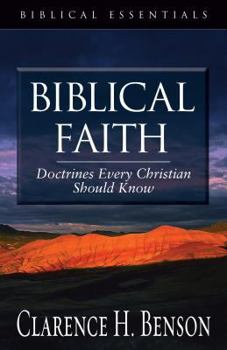 Paperback Biblical Faith: Doctrines Every Christian Should Know Book