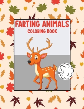 Paperback Farting Animal Coloring Book: Farting Coloring Books Book