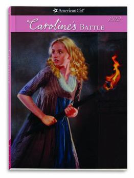Paperback Caroline's Battle: 1812 Book