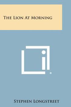 Paperback The Lion at Morning Book