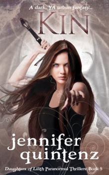 Paperback Kin: A Dark YA Urban Fantasy (Daughters of Lilith Paranormal Thrillers) Book