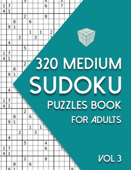 Paperback Sudoku Puzzle Book for Adults: 320 Medium Sudoku Puzzles - Vol. 3 Book