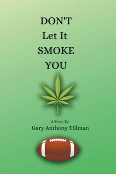 Paperback Don't Let It Smoke You Book
