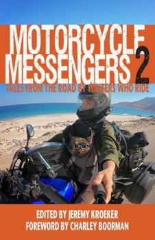 Paperback Motorcycle Messengers 2: Tales from the Road by Writers who Ride Book
