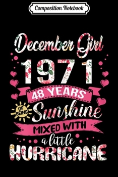 Composition Notebook: Womens December Girl 1971 49 Years Old 49th Birthday Gift  Journal/Notebook Blank Lined Ruled 6x9 100 Pages